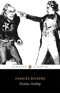 Nicholas Nickleby : Penguin Classics - Charles Dickens