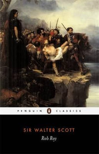 Rob Roy : Penguin Classics - Walter Scott