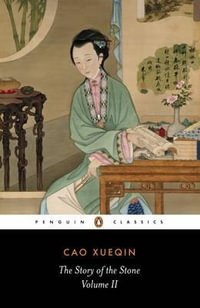 The Story of the Stone : Penguin Classics - Cao Xueqin