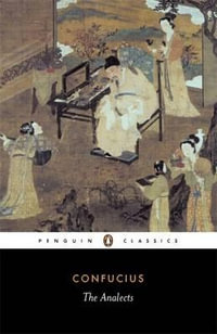 The Analects : Penguin Classics - Confucius