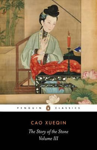 The Story of the Stone : The Dreamer Wakes - Cao Xueqin