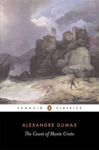 The Count of Monte Cristo : Penguin Classics - Alexandre Dumas