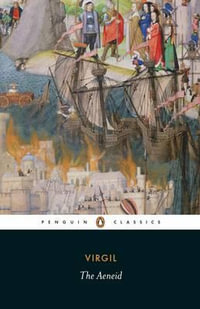 The Aeneid : Penguin Classics - Virgil