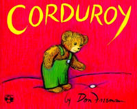 Corduroy : Corduroy - Don Freeman