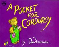 A Pocket for Corduroy : Corduroy - Don Freeman