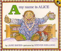 A My Name Is Alice : Picture Puffin Books - Jane E. Bayer