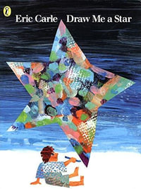 Draw Me a Star : Picture Puffins Ser. - Eric Carle