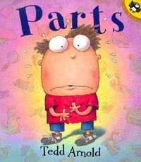 Parts : Picture Puffin Books - Tedd Arnold