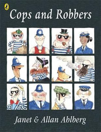 Cops and Robbers : Picture Puffins Ser. - Allan Ahlberg