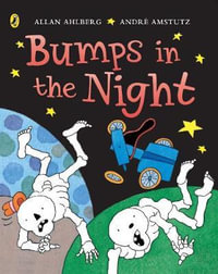 Funnybones : Bumps in the Night - Allan Ahlberg