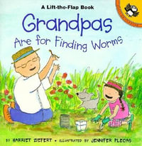 Grandpas are for Finding Worms : Picture Puffins - Harriet Ziefert