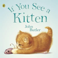 If You See A Kitten - John Butler