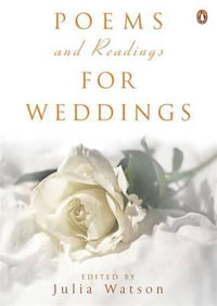 Poems and Readings for Weddings - Julia Watson