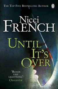 Until It's Over - Nicci French