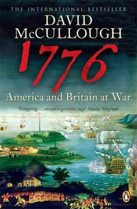 1776 : America and Britain at War - David McCullough