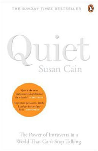 Quiet : The Power of Introverts in a World That Can't Stop Talking - Susan Cain