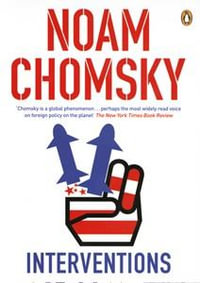 Interventions - Noam Chomsky