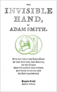 Penguin Books Great Ideas: The Invisible Hand : The Invisible Hand - Adam Smith