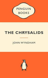 The Chrysalids : Popular Penguins : Popular Penguins Ser. - John Wyndham