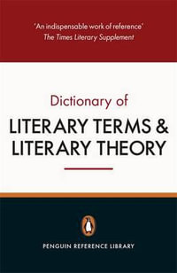 The Penguin Dictionary of Literary Terms and Literary Theory - J. A. Cuddon