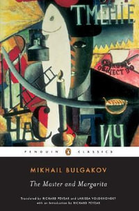 The Master and Margarita : Penguin Classics - Mikhail Bulgakov