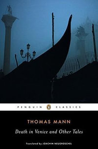 Death in Venice : Penguin Classics - Thomas Mann