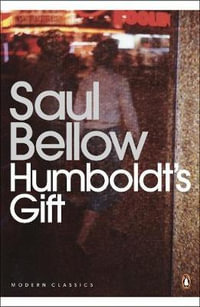 Humboldt's Gift : PMC - Saul Bellow