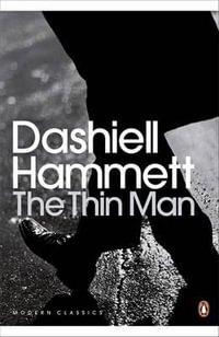 The Thin Man : Penguin Modern Classics - Dashiell Hammett