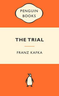 The Trial : Popular Penguins : Popular Penguins - Franz Kafka