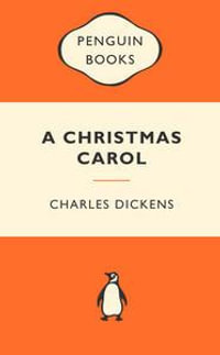 A Christmas Carol : Popular Penguins : Popular Penguins - Charles Dickens