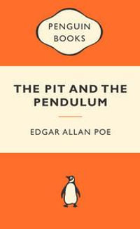 The Pit And The Pendulum : Popular Penguins : Popular Penguins - Edgar Allan Poe