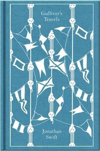 Gulliver's Travels : Clothbound Classics - Jonathan Swift