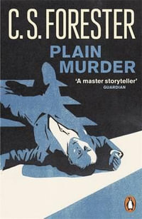 Plain Murder : Penguin Modern Classics - C. S. Forester