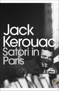 Satori in Paris : Penguin Modern Classics - Jack Kerouac