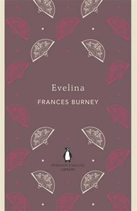 Evelina : The Penguin English Library - Frances Burney