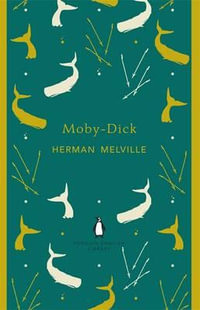 Moby-Dick : The Penguin English Library - Herman Melville