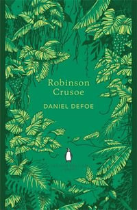 Robinson Crusoe : The Penguin English Library - Daniel Defoe