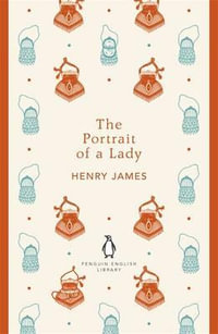 The Portrait of a Lady : Penguin English Library - Henry James