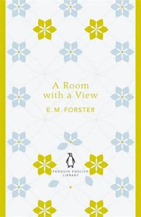 A Room with a View : Penguin English Library - E. M. Forster