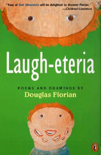 Laugh-eteria : Poems and Drawings - Douglas Florian