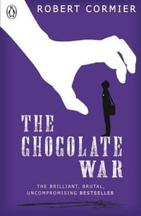 The Chocolate War : Puffin Teenage Book - Robert Cormier