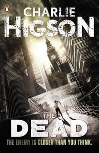 The Dead : The Enemy Series : Book 2 - Charlie Higson