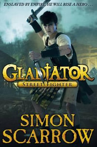 Street Fighter : Gladiator - Simon Scarrow