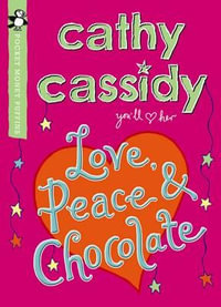 Love, Peace and Chocolate : Pocket Money Puffin - Cathy Cassidy