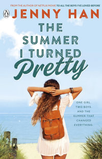 The Summer I Turned Pretty : The Summer I Turned Pretty: Book 1 - Jenny Han