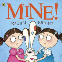 Mine! - Bright Rachel