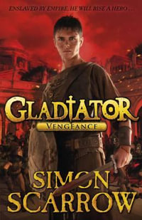 Gladiator : Vengeance - Simon Scarrow