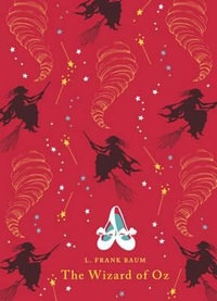 The Wizard of Oz : Puffin Classics (Clothbound Classics) - L. Frank Baum