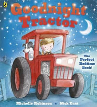 Goodnight Tractor - Michelle Robinson