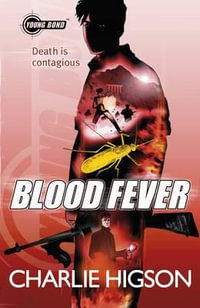 Young Bond : Blood Fever - Charlie Higson